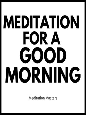 cover image of Meditation For a Good Morning